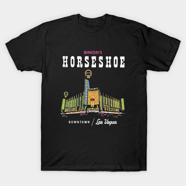 Binion's Horseshoe Hotel Casino Vintage Retro Las Vegas T-Shirt by Ghost Of A Chance 